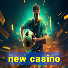 new casino