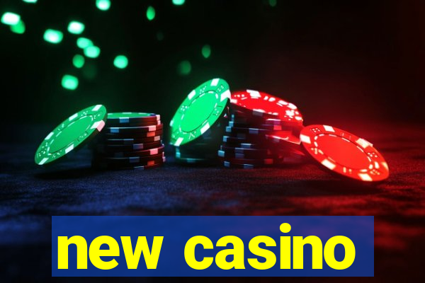 new casino