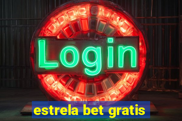 estrela bet gratis