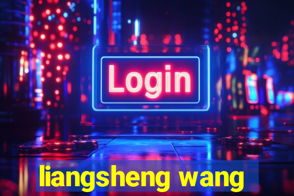 liangsheng wang