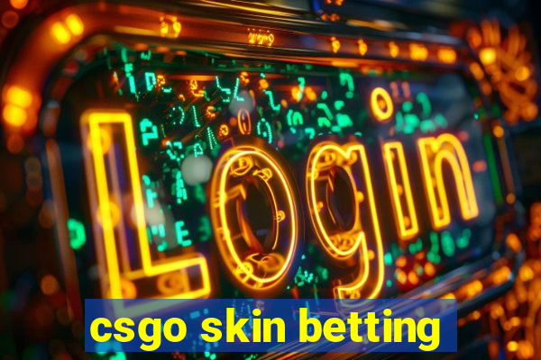 csgo skin betting