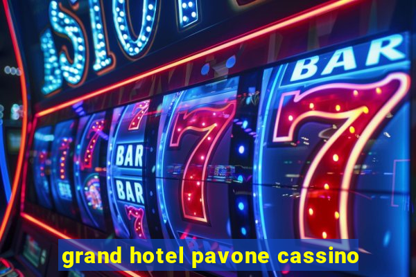 grand hotel pavone cassino