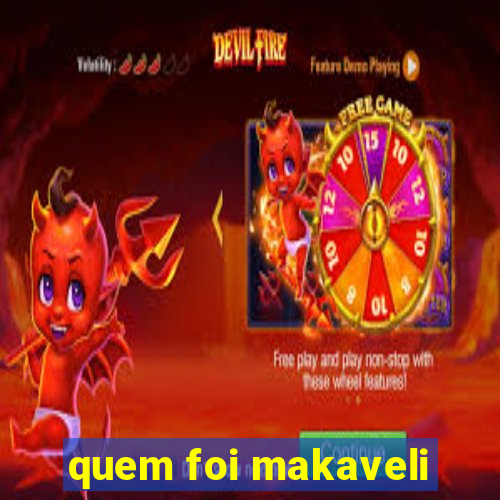 quem foi makaveli