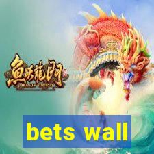 bets wall