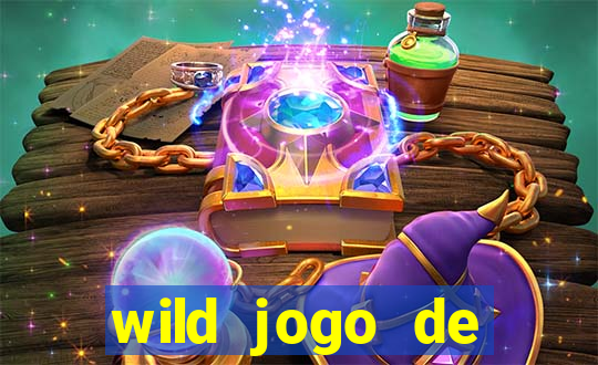 wild jogo de aposta tigre