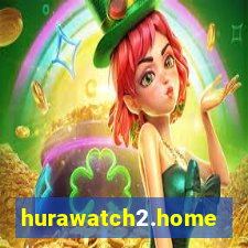 hurawatch2.home