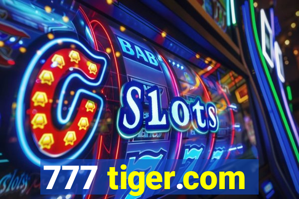 777 tiger.com