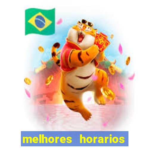 melhores horarios pagantes fortune tiger