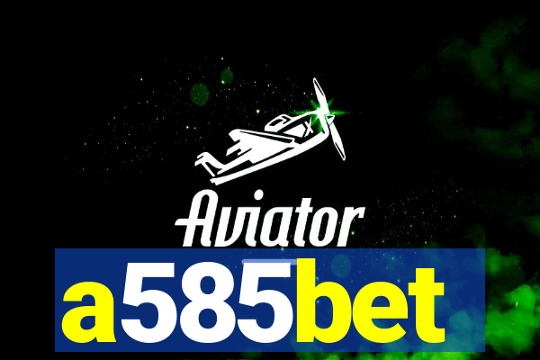 a585bet