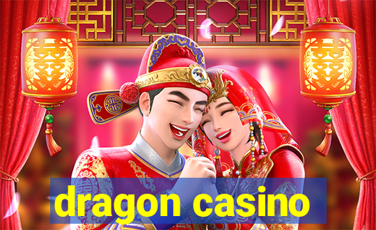 dragon casino