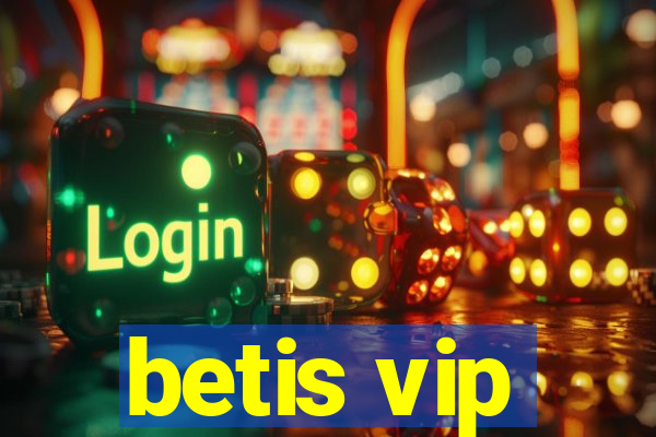 betis vip