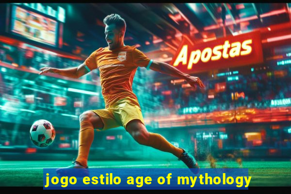 jogo estilo age of mythology