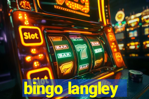 bingo langley