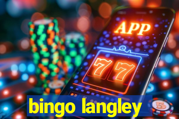 bingo langley