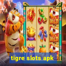 tigre slots apk