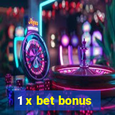 1 x bet bonus