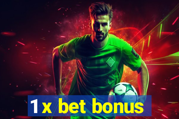 1 x bet bonus