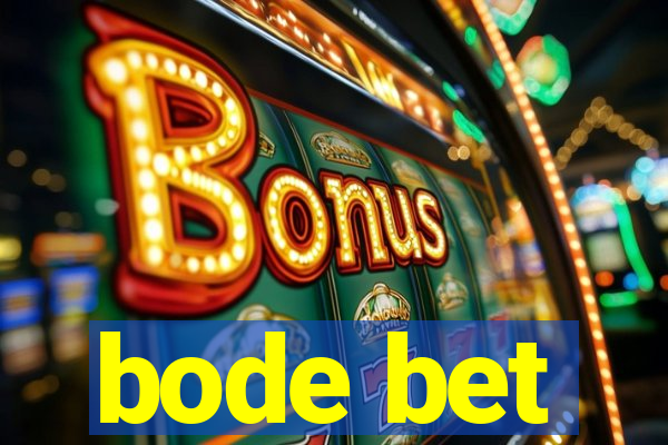 bode bet