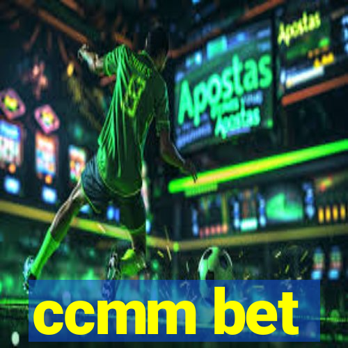 ccmm bet