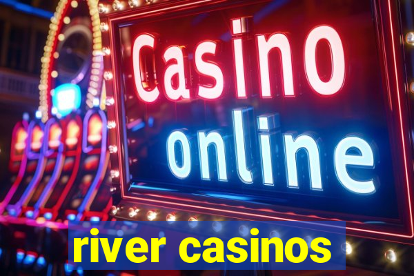 river casinos