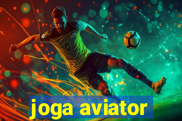 joga aviator