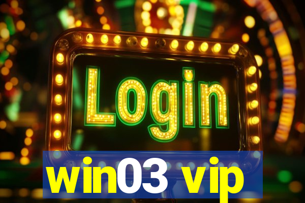 win03 vip