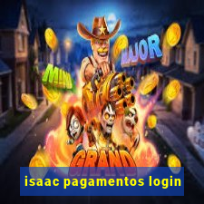 isaac pagamentos login