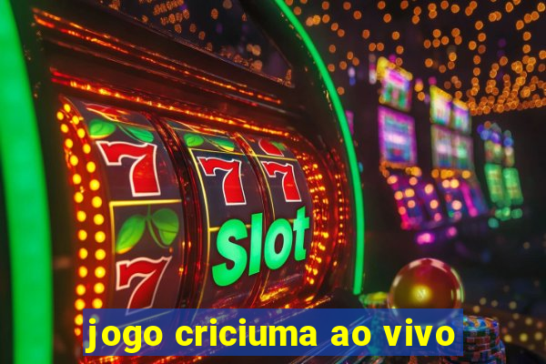 jogo criciuma ao vivo