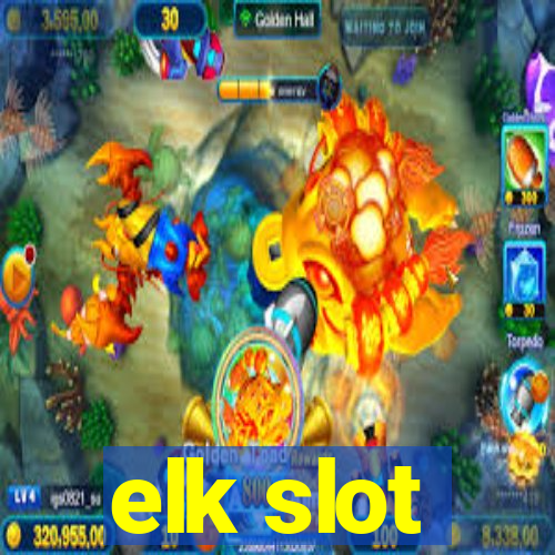 elk slot