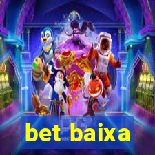 bet baixa