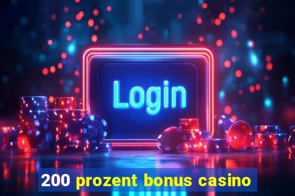 200 prozent bonus casino