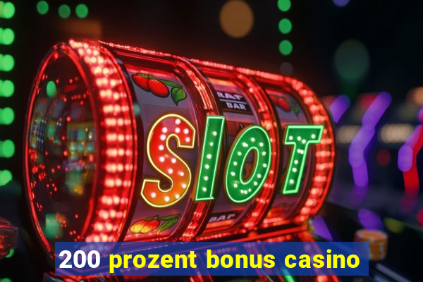 200 prozent bonus casino