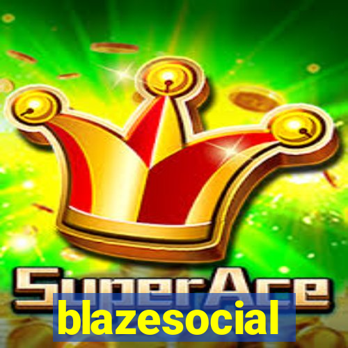 blazesocial