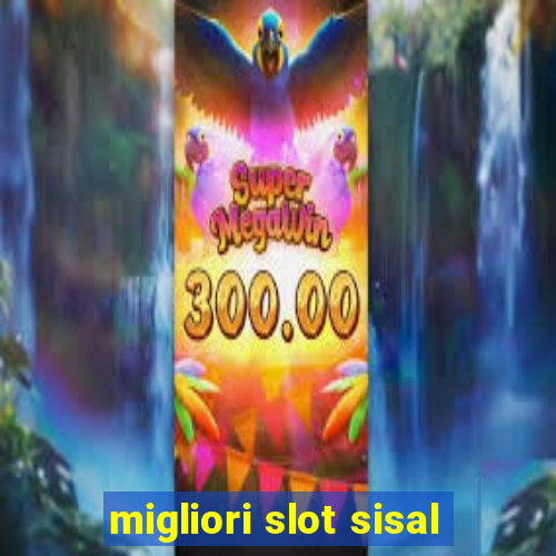 migliori slot sisal