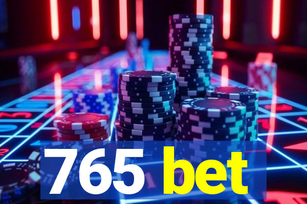 765 bet