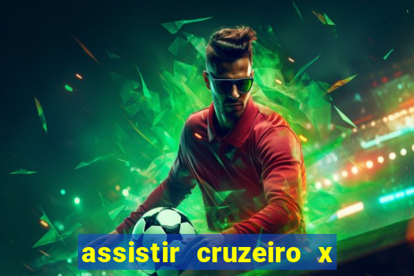 assistir cruzeiro x bragantino ao vivo