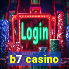 b7 casino