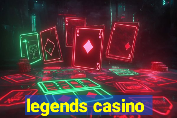 legends casino