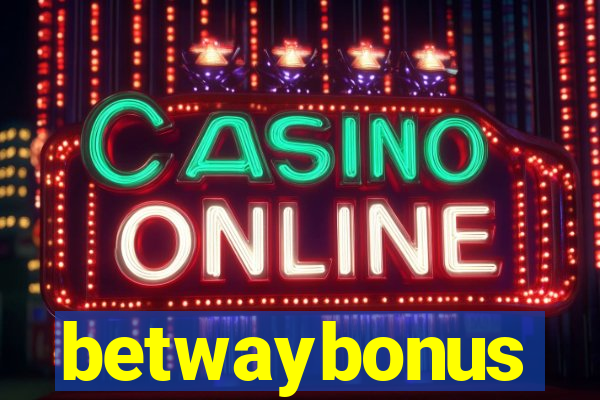 betwaybonus