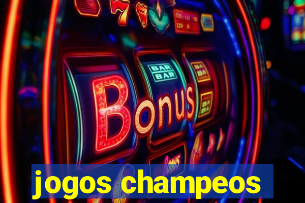 jogos champeos