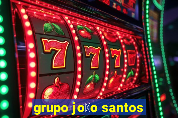 grupo jo茫o santos