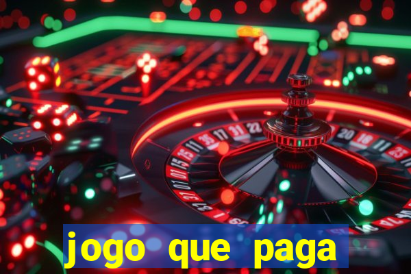 jogo que paga dinheiro sem depositar