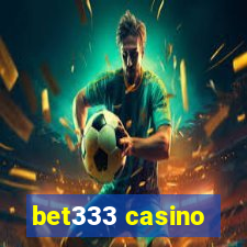 bet333 casino