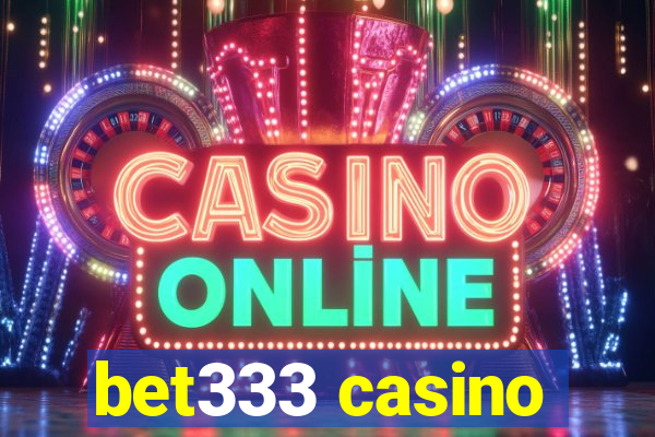 bet333 casino