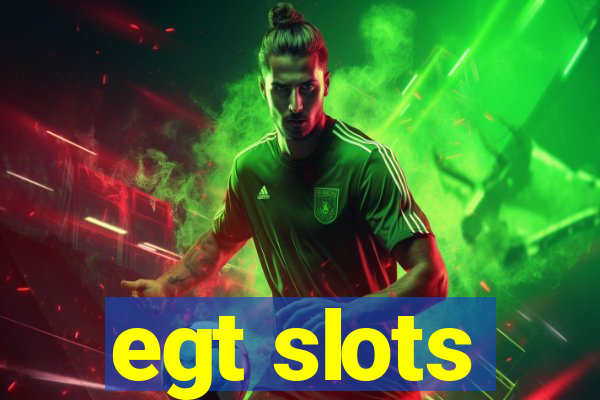 egt slots