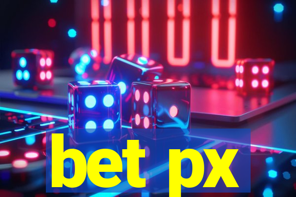 bet px