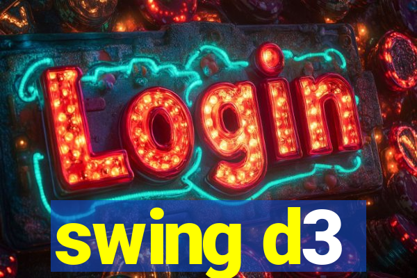 swing d3