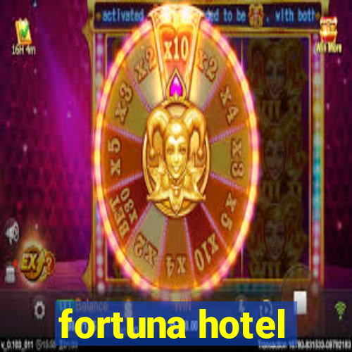 fortuna hotel