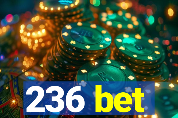 236 bet