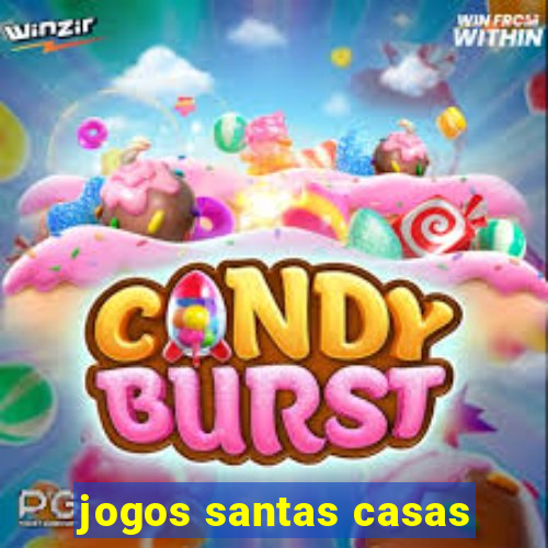 jogos santas casas